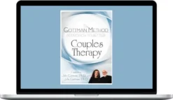 John M. Gottman, Julie Schwartz Gottman, William Bumberry, Vagdevi Meunier – The Gottman Method Approach to Better Couples Therapy