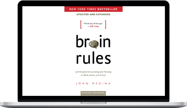 John Medina – Brain Rules1 John Medina – Brain Rules