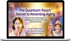 Richard Gordon & Deborah Gair – Reversing Aging With Quantum-Touch