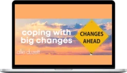 Allie Duzett – Change Session (Coping With Big Changes)