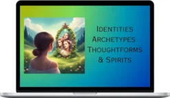 Court Of Atonement – Identities, Archetypes, Thoughtforms & Spirits