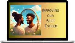 Court Of Atonement – Improving Our Self-Esteem