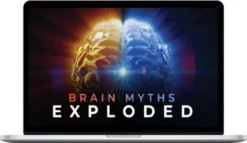 Indre Viskontas – Brain Myths Exploded Lessons From Neuroscience