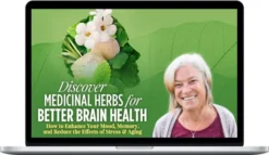 Mary Bove – Medicinal Herbs For Better Brain Health