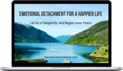 Remez Sasson – Emotional Detachment For A Happier Life