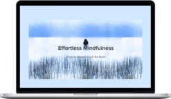 Loch Kelly – Effortless Mindfulness