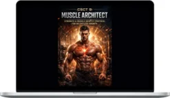 Talmadge Harper – CSCT 9 Muscle Architect - Strength And Muscle Identity Protocol For Relentless Growth