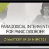 Reid Wilson – A Paradoxical Intervention For Panic Disorder