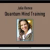 Julie Renee – Quantum Mind Training